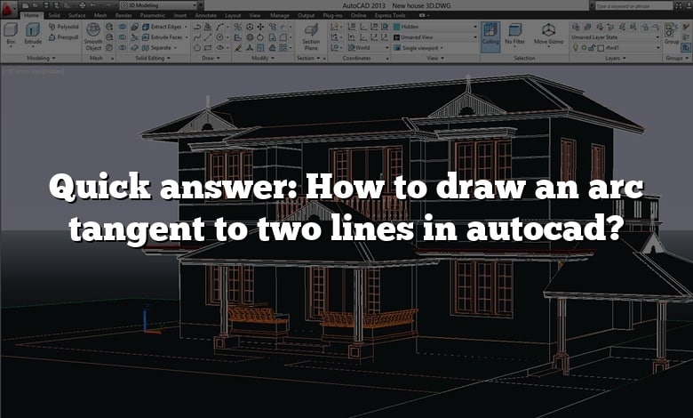 Quick answer: How to draw an arc tangent to two lines in autocad?