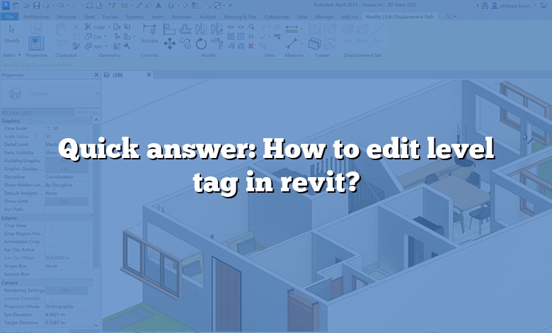 Quick answer: How to edit level tag in revit?