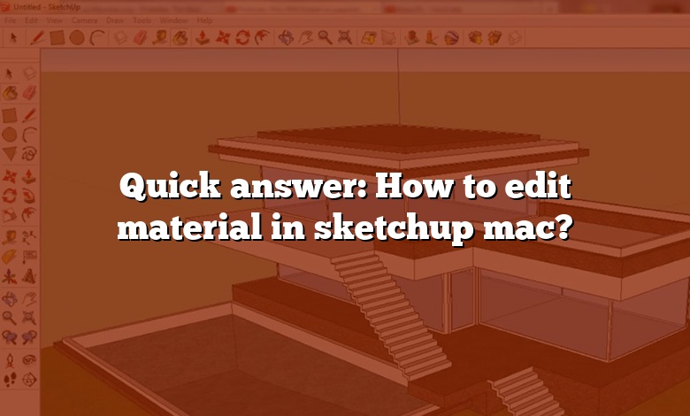 Quick answer: How to edit material in sketchup mac?