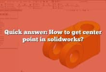 Quick answer: How to get center point in solidworks?