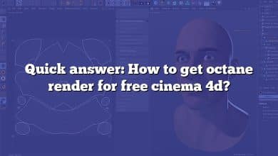 Quick answer: How to get octane render for free cinema 4d?