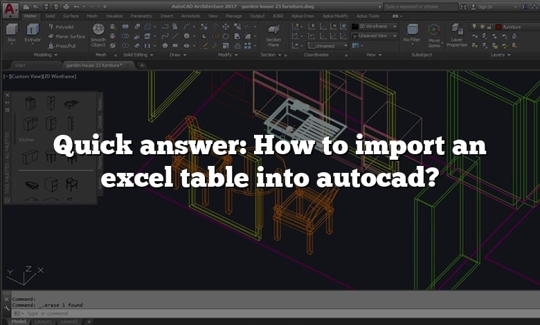 Quick answer: How to import an excel table into autocad?