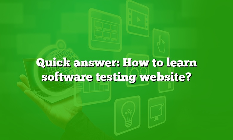 Quick answer: How to learn software testing website?