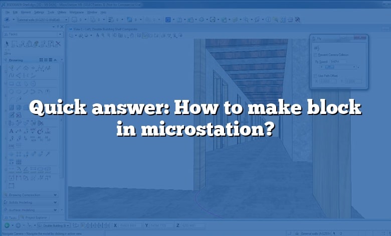 Quick answer: How to make block in microstation?