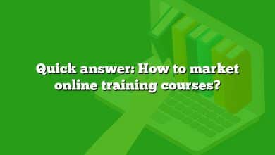 Quick answer: How to market online training courses?