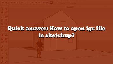 Quick answer: How to open igs file in sketchup?