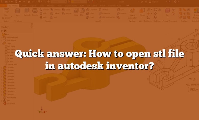 Quick answer: How to open stl file in autodesk inventor?