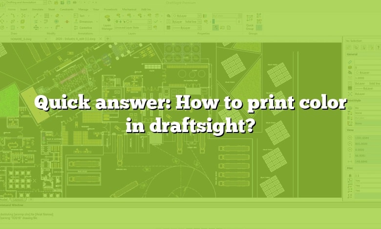 Quick answer: How to print color in draftsight?