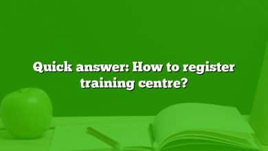 Quick answer: How to register training centre?