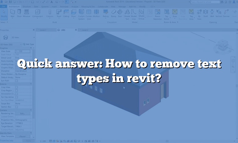Quick answer: How to remove text types in revit?