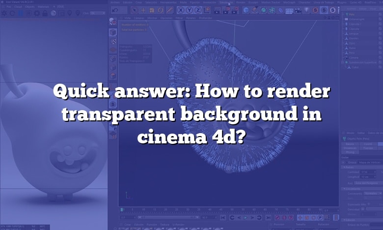 Quick answer: How to render transparent background in cinema 4d?