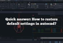 Quick answer: How to restore default settings in autocad?