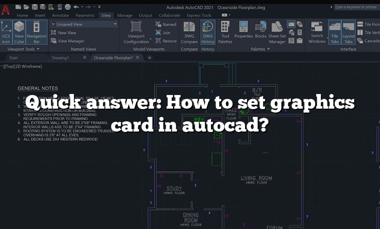 Quick answer: How to set graphics card in autocad?