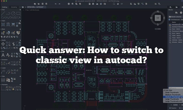 Quick answer: How to switch to classic view in autocad?