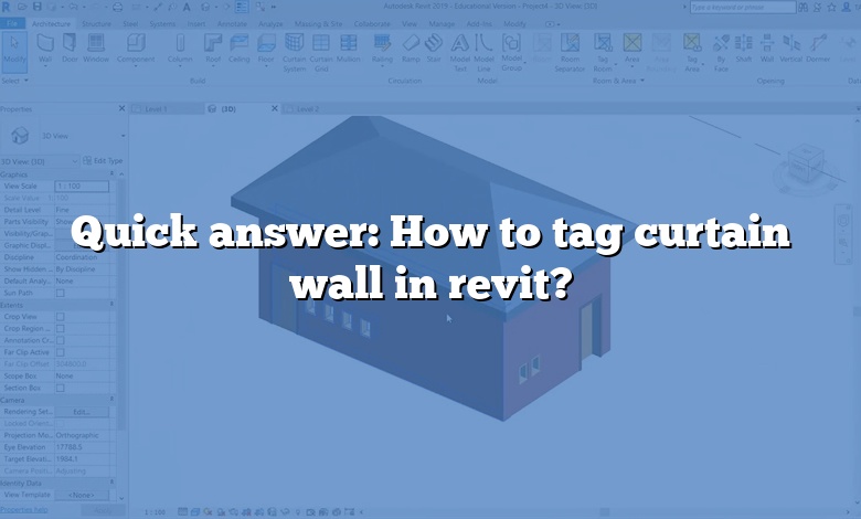 Quick answer: How to tag curtain wall in revit?