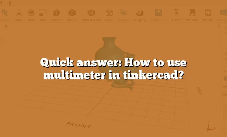 Quick answer: How to use multimeter in tinkercad?