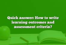 Quick answer: How to write learning outcomes and assessment criteria?