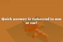 Quick answer: Is tinkercad in mm or cm?