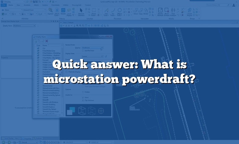 Quick answer: What is microstation powerdraft?