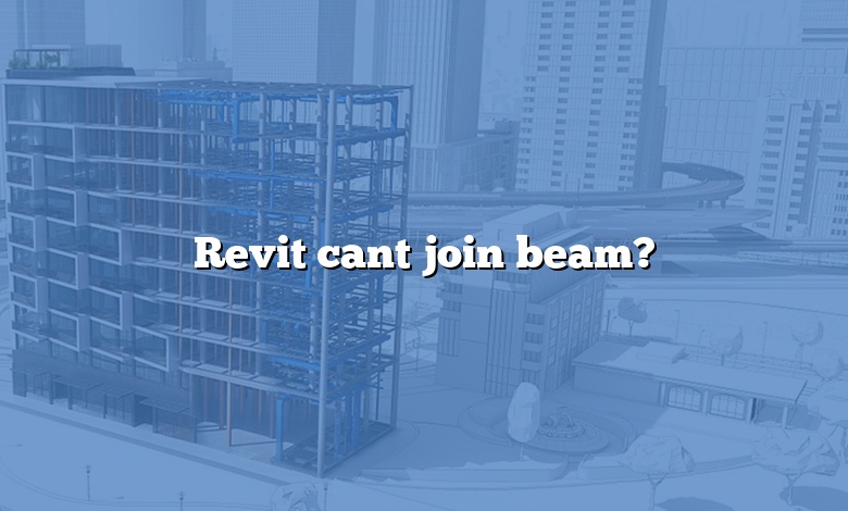 Revit cant join beam?