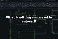 What is editing command in autocad?