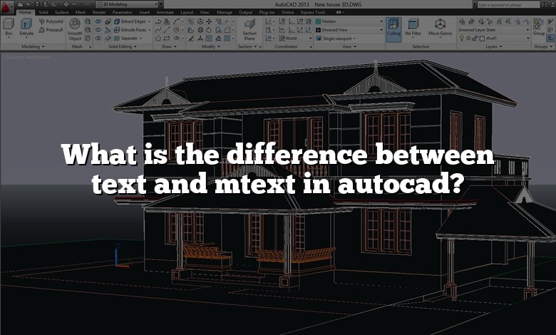 What is the difference between text and mtext in autocad?