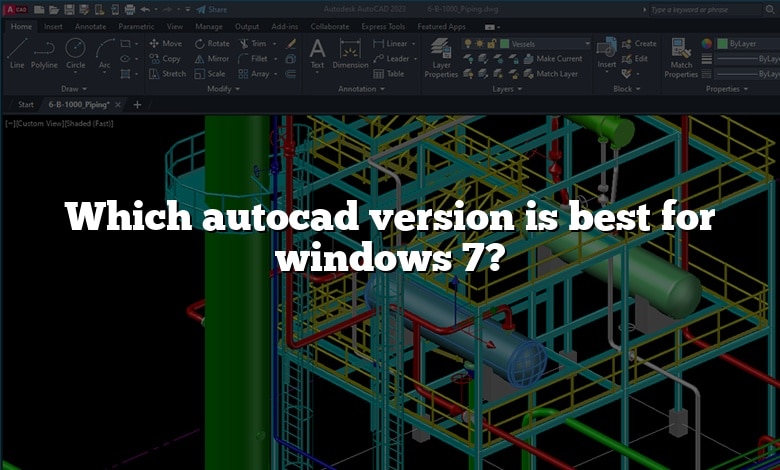 Which autocad version is best for windows 7?