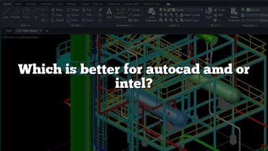 Which is better for autocad amd or intel?