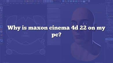 Why is maxon cinema 4d 22 on my pc?