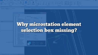 Why microstation element selection box missing?