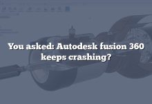 You asked: Autodesk fusion 360 keeps crashing?