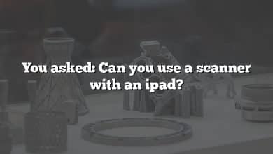 You asked: Can you use a scanner with an ipad?
