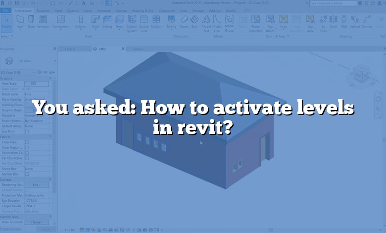 You asked: How to activate levels in revit?