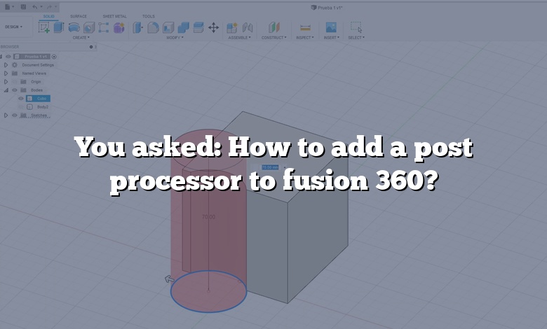 You asked: How to add a post processor to fusion 360?