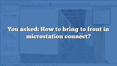 You asked: How to bring to front in microstation connect?