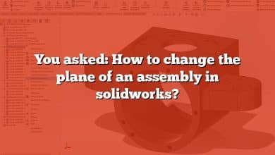 You asked: How to change the plane of an assembly in solidworks?