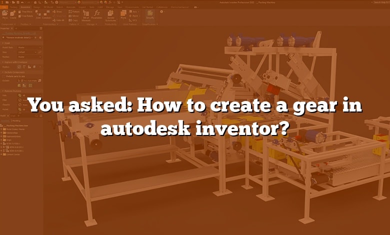 You asked: How to create a gear in autodesk inventor?