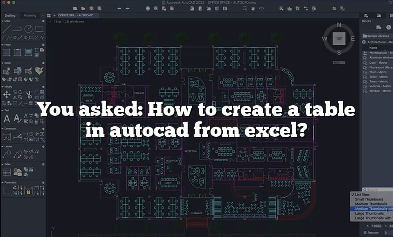 You asked: How to create a table in autocad from excel?