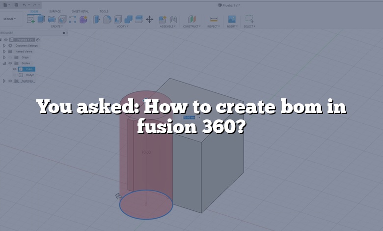 You asked: How to create bom in fusion 360?