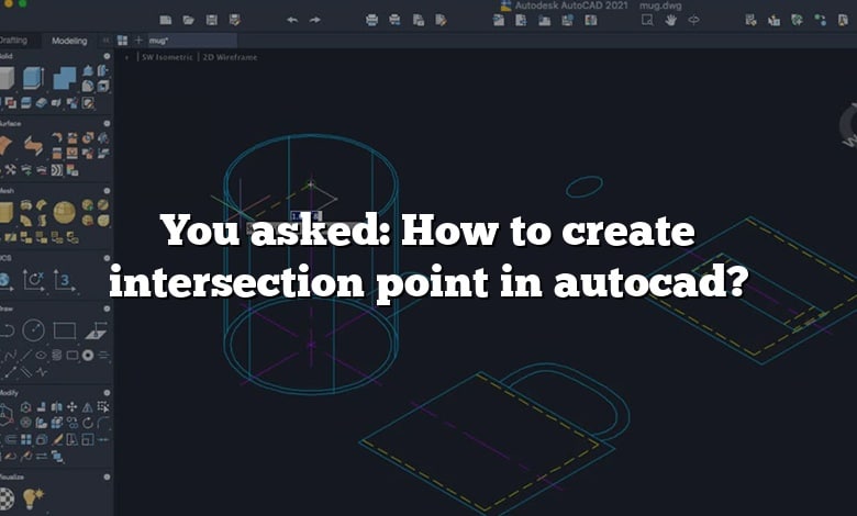 You asked: How to create intersection point in autocad?