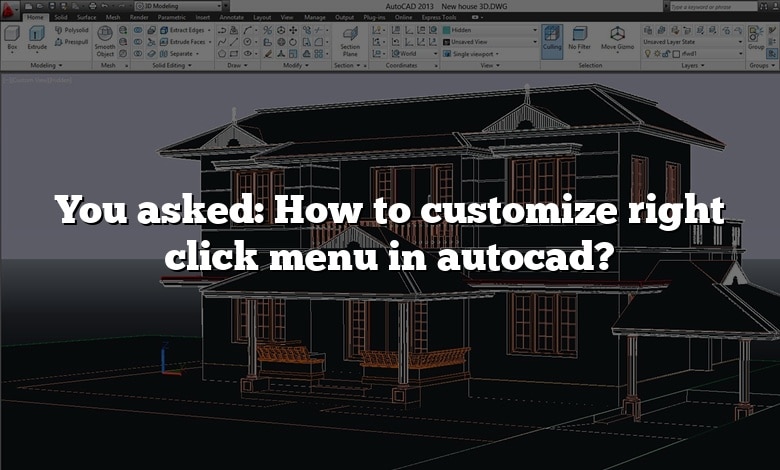 You asked: How to customize right click menu in autocad?