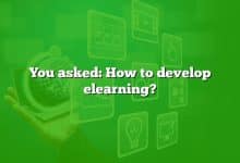 You asked: How to develop elearning?