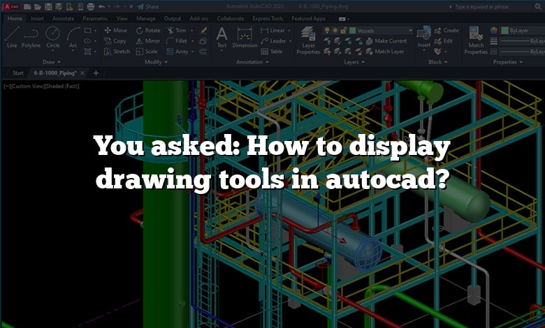 You asked: How to display drawing tools in autocad?