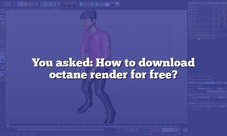 You asked: How to download octane render for free?