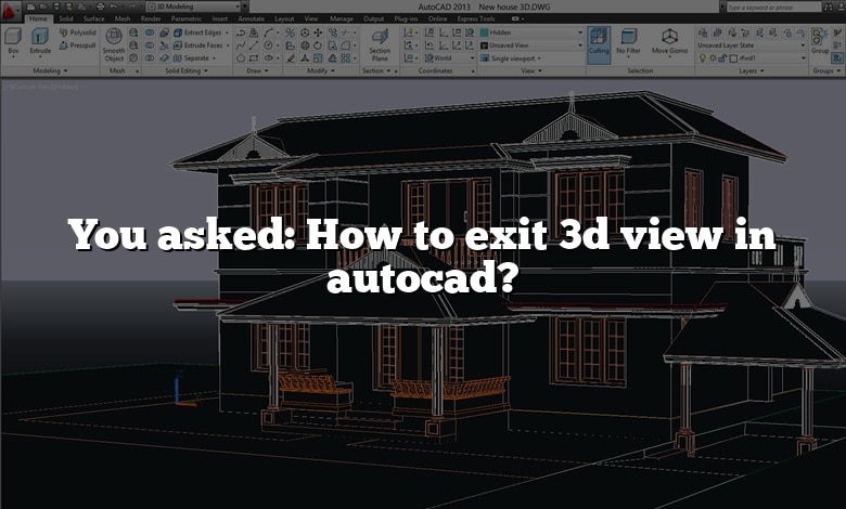 You asked: How to exit 3d view in autocad?