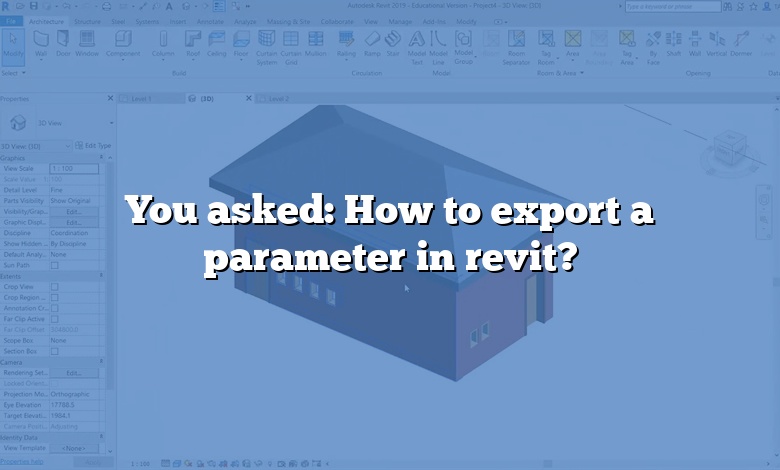 You asked: How to export a parameter in revit?