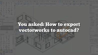 You asked: How to export vectorworks to autocad?