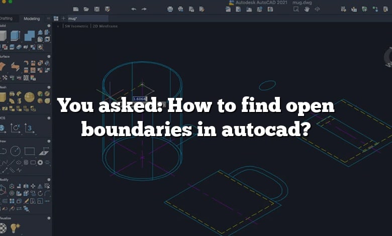 You asked: How to find open boundaries in autocad?