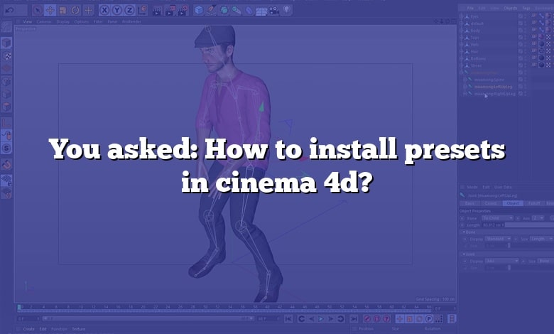 You asked: How to install presets in cinema 4d?