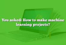 You asked: How to make machine learning projects?